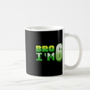Bro I'm 6 Gamer Boy Pixel Number Sixth Birthday Bo Coffee Mug