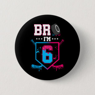 Bro I'm 6 Year Old Hockey Ice Cream Drip 6th Birth Cm Round Badge