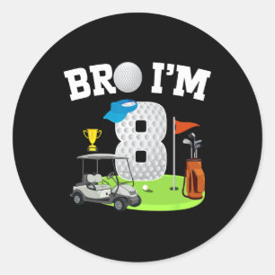 Bro I'm 8 Year Old Golf Theme 8th Birthday Golf Go Classic Round Sticker