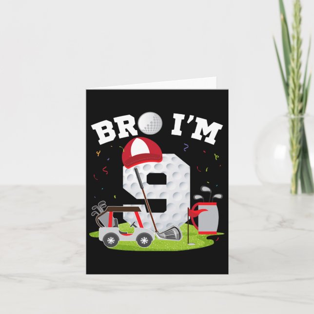 Bro I'm 9 Year Old Golf Theme 9th Birthday Golfer  Card (Front)