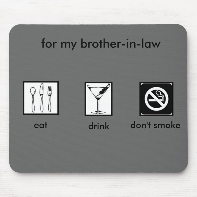 Bro-In-Law Stop Smoking! Mouse Pad (Front)