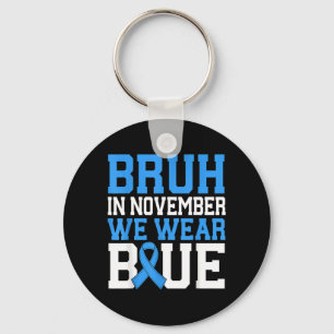 Bro In November Wear Blue Diabetes Awareness Key Ring