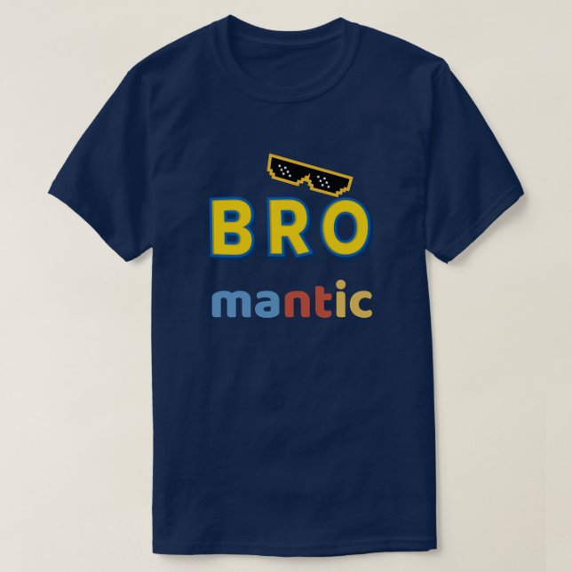 "Bro-mantic" Funny Men’s T-Shirt (Design Front)