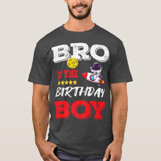 Bro of the birthday boy astronaut birthday party d T-Shirt