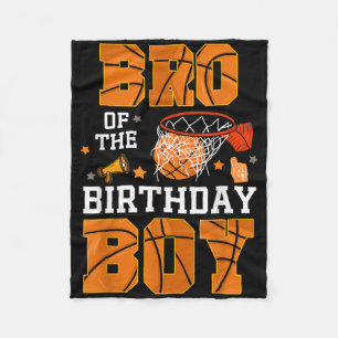 Bro Of The Birthday Boy Basketball B-day Decoratio Fleece Blanket