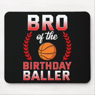 Bro Of The Birthday Boy Bysketbyll Bday Celebratio Mouse Pad