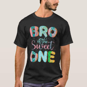 Bro of the Sweet One Brother Doughnuts Family Matc T-Shirt