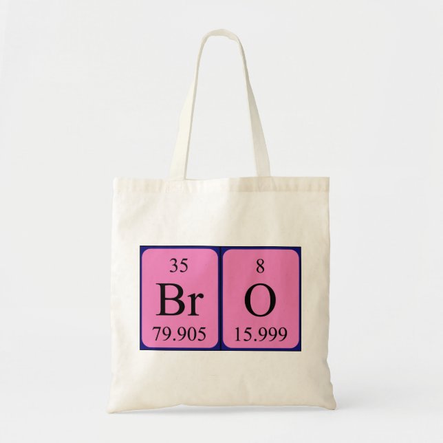 Bro periodic table name tote bag (Front)