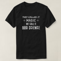 Bro Science Magic