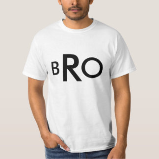 BRO shirt in a Large Font for Easy Reading