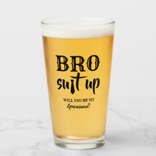 Bro Suit Up - Funny Groomsman Proposal Glass