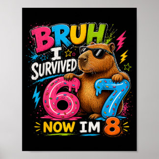 Bro Survived 6 7 8 Funny Capybara 8th Birthday Boy Poster