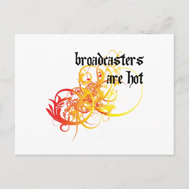 Broadcasters Are Hot Postcard (Front)