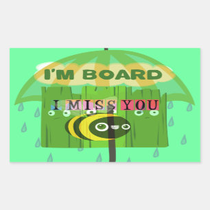 Broadly Speaking I miss You: Inspirational Text  Rectangular Sticker