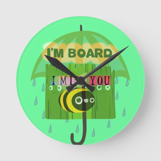 Broadly Speaking I miss You: Inspirational Text  Round Clock (Front)
