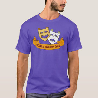 Broadway Actor Drama Musical Theatre  - 3  T-Shirt