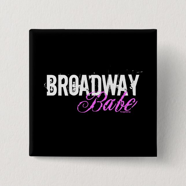 Broadway Babe 15 Cm Square Badge (Front)