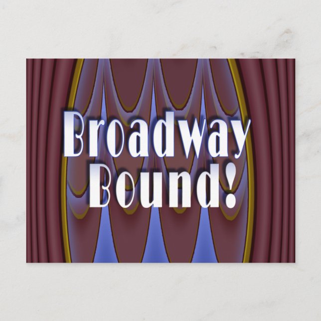 Broadway Bound! Postcard (Front)