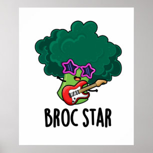 Broc Star Funny Brocolli Rock Star Pun  Poster