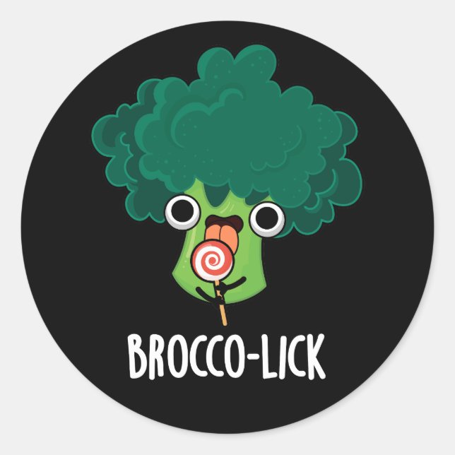 Brocco-lick Funny Veggie Broccoli Pun Dark BG Classic Round Sticker (Front)