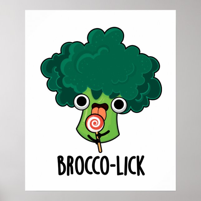 Brocco-lick Funny Veggie Broccoli Pun Poster (Front)