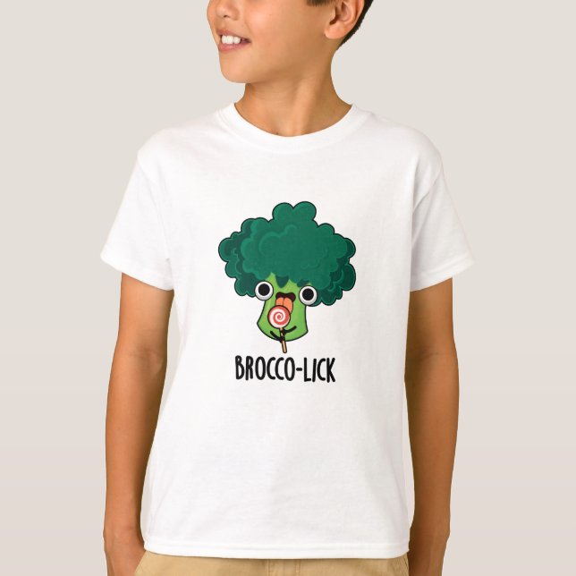 Brocco lick Funny Veggie Broccoli Pun  T-Shirt (Front)
