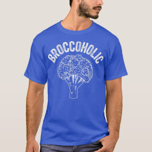 Broccoholic Funny Broccoli Lover Vegetarian Vegan  T-Shirt
