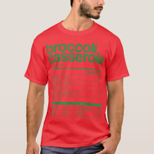 Broccoli Casserole Nutrition Facts 2021 Thanksgivi T-Shirt