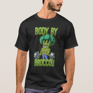 Broccoli Gym Weight Training Body By Broccoli T-Shirt