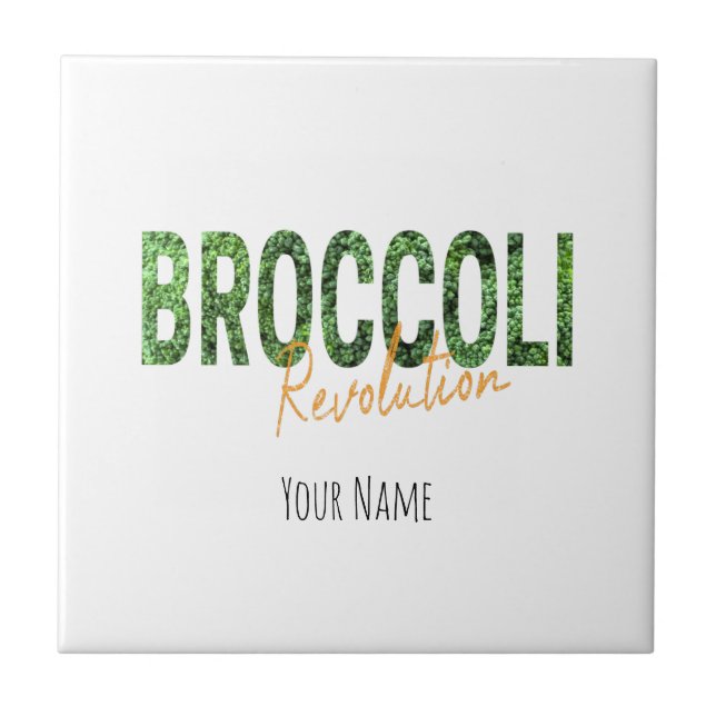 Broccoli Revolution Vegans Veggies and Vegetarian Ceramic Tile (Front)