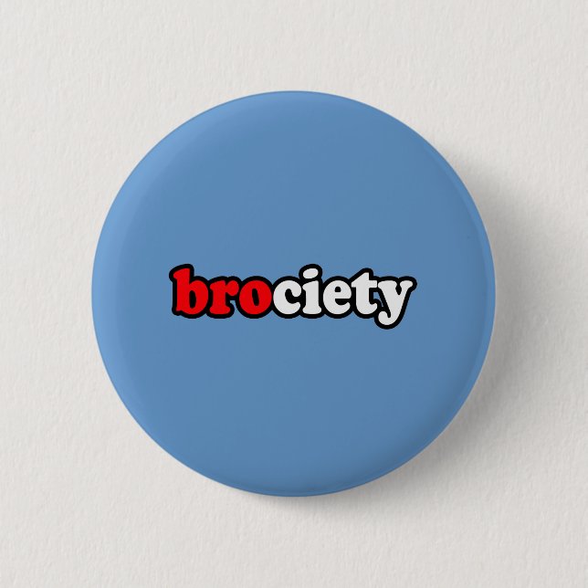 BROCIETY 6 CM ROUND BADGE (Front)