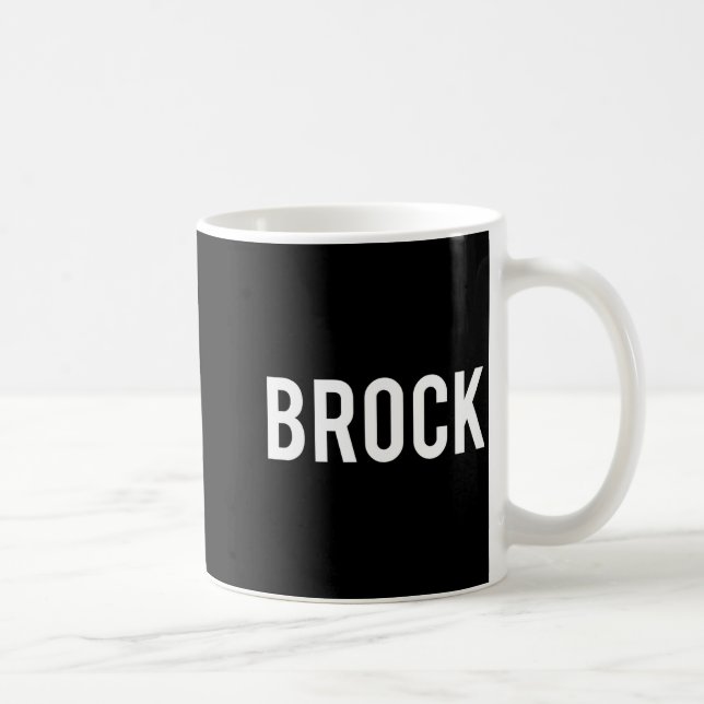 Brock - Cool New Funny Name Fan Gift Tee  Coffee Mug (Right)