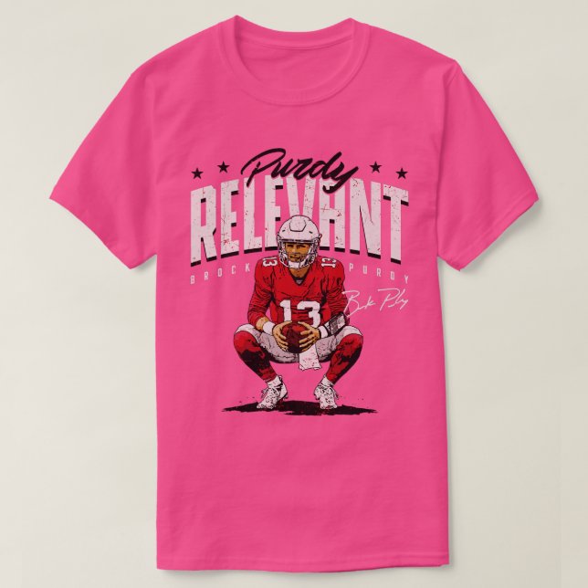 Brock Purdy San Francisco Purdy Relevant Pillow T-Shirt (Design Front)