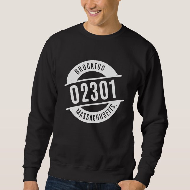 Brockton Massachusetts 02301 Zip Code Distressed Sweatshirt (Front)