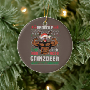 Brodolf The Red Nose Gainzdeer Gym Ugly Christmas Ceramic Ornament