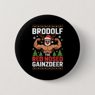 Brodolf The Red Nosed Gainzdeer Funny Christmas Gy 6 Cm Round Badge