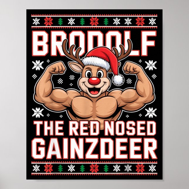 Brodolf The Red Nosed Gainzdeer Funny Xmas Gym Out Poster (Front)