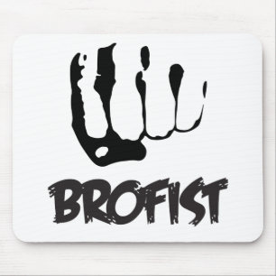 BROFIST!!! MOUSE PAD
