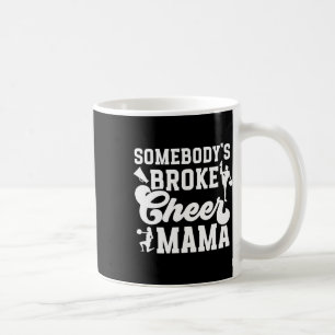 Broke Cheer Mama Cheer Mom Of A Cheerleader Mother Coffee Mug