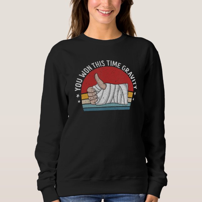 Broken Arm Hand Injury Funny Recovery Get Well Soo Sweatshirt (Front)