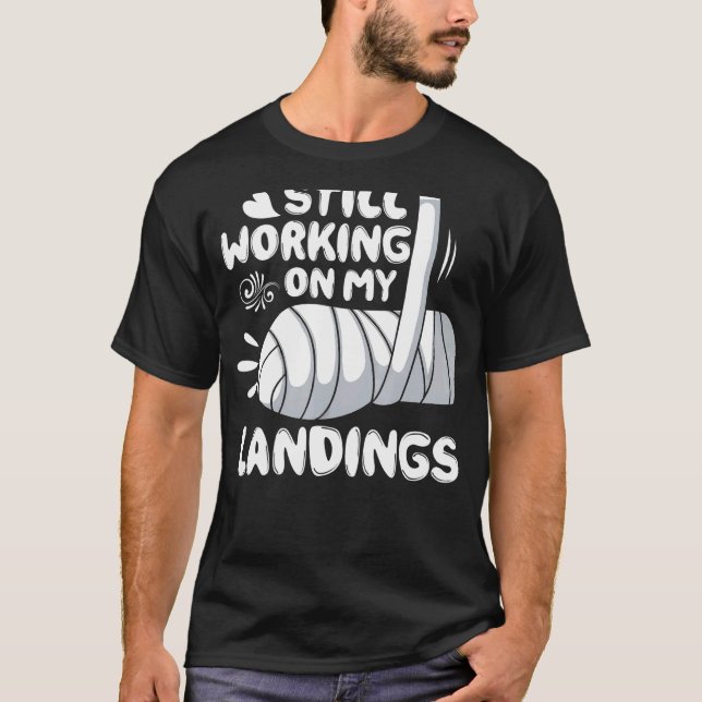Broken Arm Kids Get Well Working On Landings T-Shirt (Front)