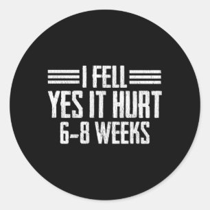 Broken Bone Broke Arm Leg Wrist Recovery Classic Round Sticker