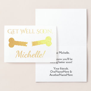 Broken Bone "Get Well Soon" + Custom Name, Message Foil Card