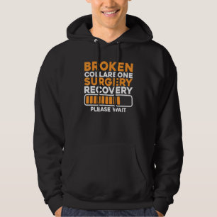 Broken Collarbone - Fractured Clavicle Injured Col Hoodie