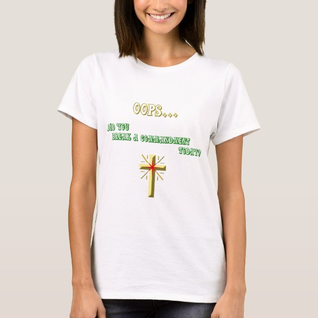 Broken Commandment Christian T-Shirt (Front)