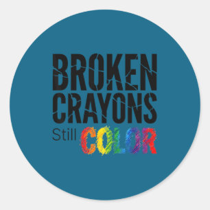 Broken crayons color shirt mental health awareness classic round sticker
