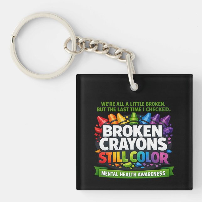 Broken Crayons Key Ring (Front)