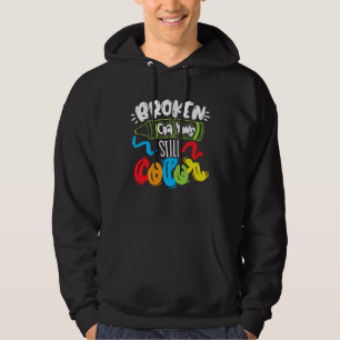 Broken Crayons Still Color Mental Health Awareness Hoodie