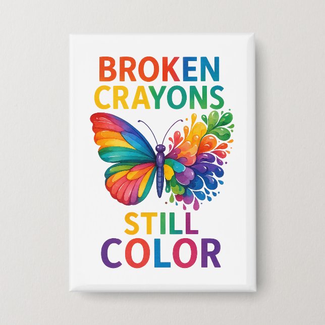 Broken Crayons Still Colour Butterfly (Front)