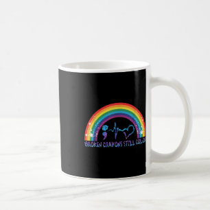 Broken Crayons Still Colour - Mental Health Awaren Coffee Mug